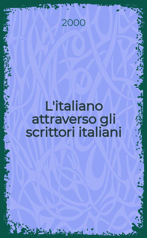 L'italiano attraverso gli scrittori italiani : Пособие по домаш. чтению для 2-го курса