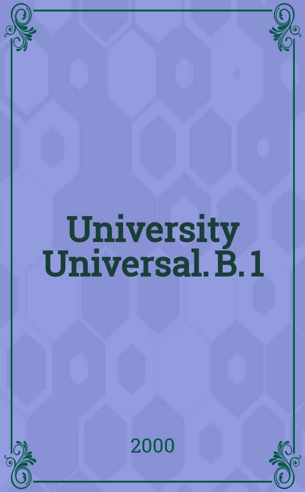 University Universal. B. 1