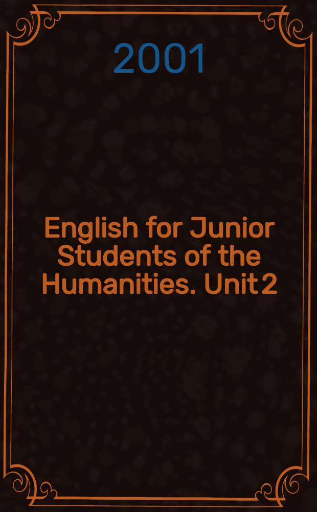 English for Junior Students of the Humanities. Unit 2
