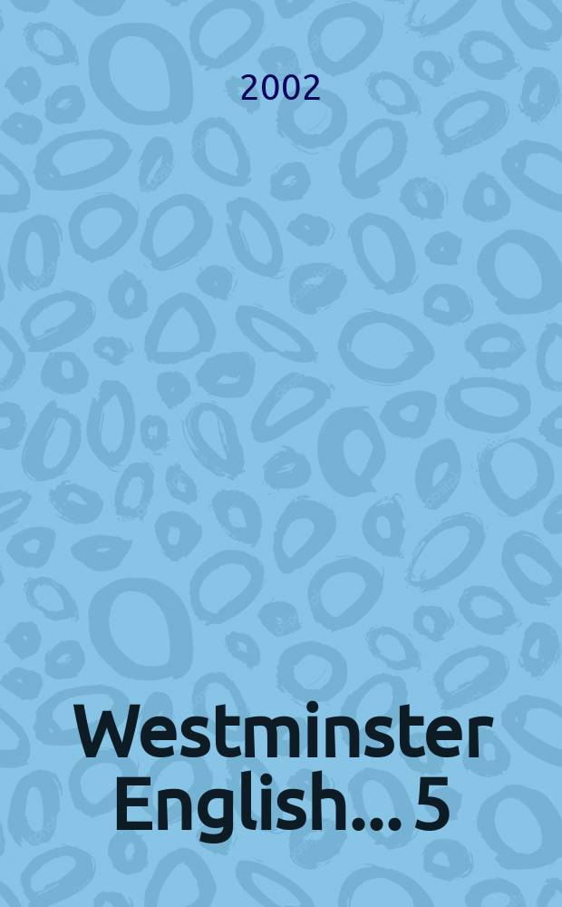 Westminster English. ...5 : Units 9, 10