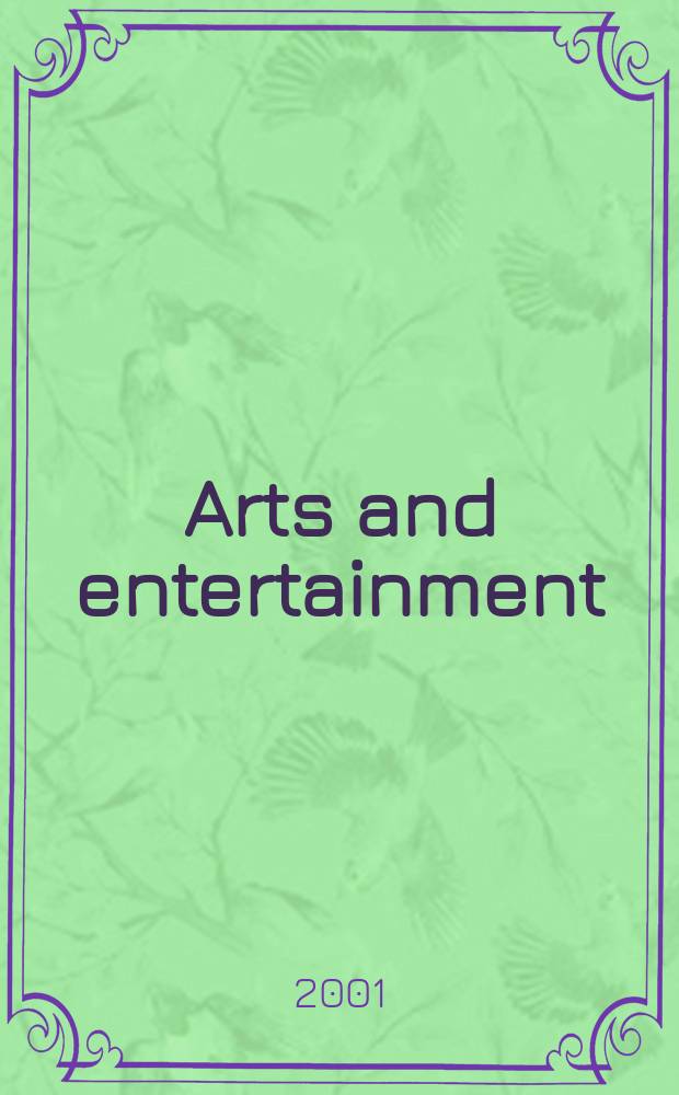 Arts and entertainment : Пособие для изучающих англ. яз. на продвинутом этапе