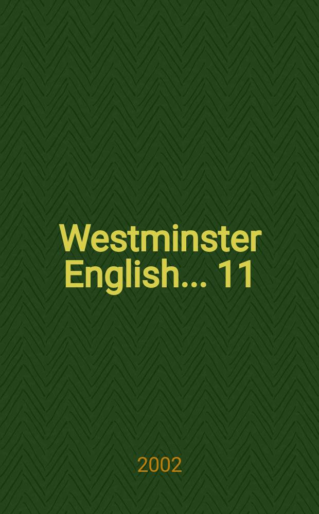 Westminster English. ...11 : Units 21, 22
