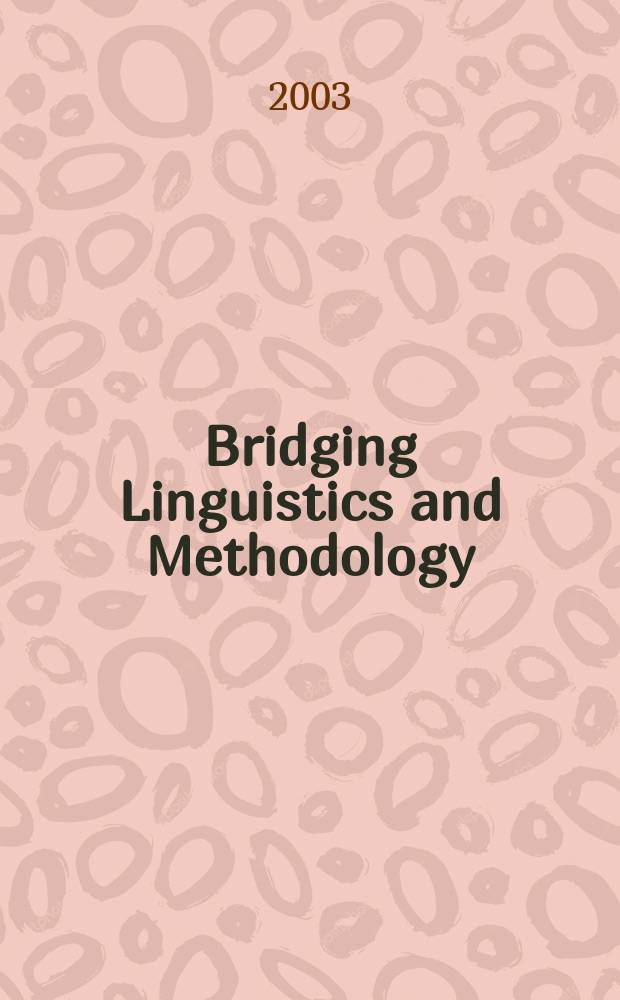 Bridging Linguistics and Methodology : Материалы и тез. докл. VIII Межрегион. науч.-практ. конф