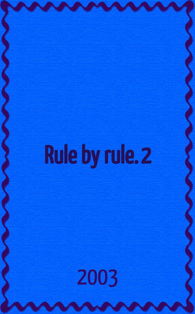 Rule by rule. 2