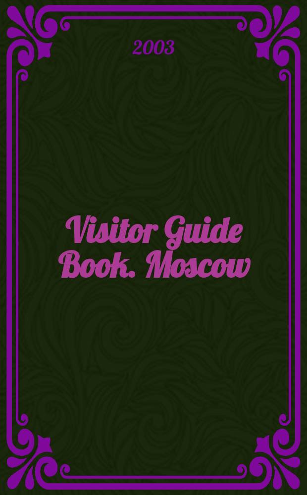 Visitor Guide Book. Moscow