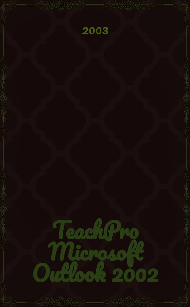 TeachPro Microsoft Outlook 2002 : Мультимедийн. самоучитель на CD-ROM