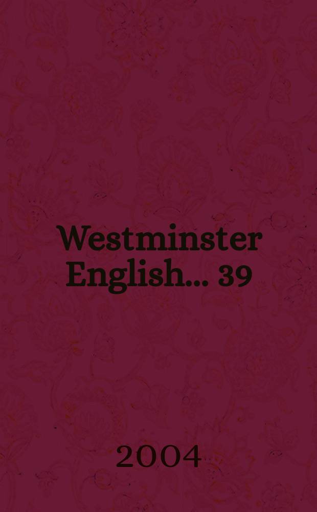 Westminster English. ...39 : Units 77, 78