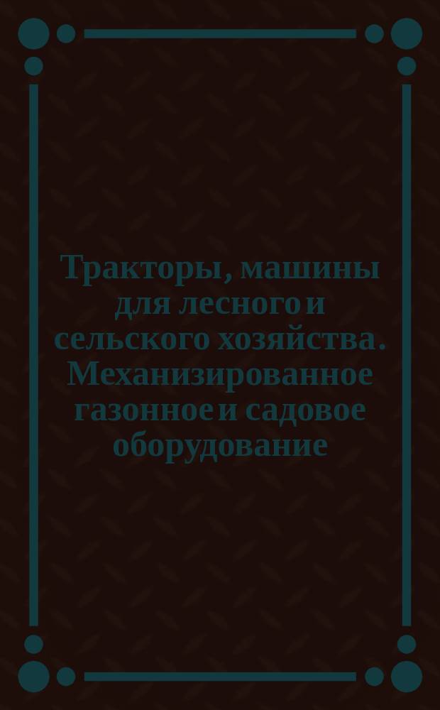 Тракторы, машины для лесного и сельского хозяйства. Механизированное газонное и садовое оборудование. Символы для органов управления. Ч. 2. Символы для сельскохозяйственных тракторов и машин