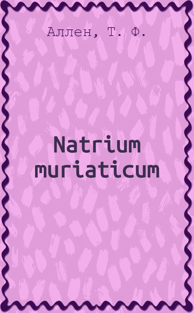 Natrium muriaticum