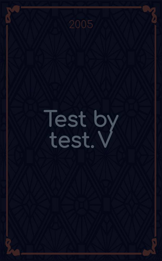 Test by test. V