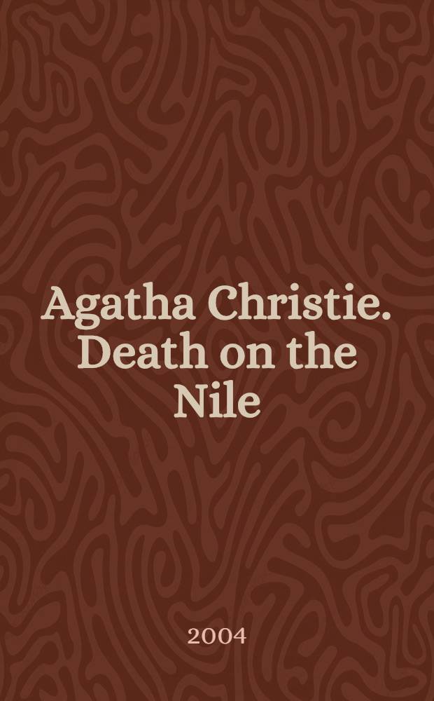 Agatha Christie. Death on the Nile : учебное пособие по домашнему чтению (для студентов I курса языкового вуза)