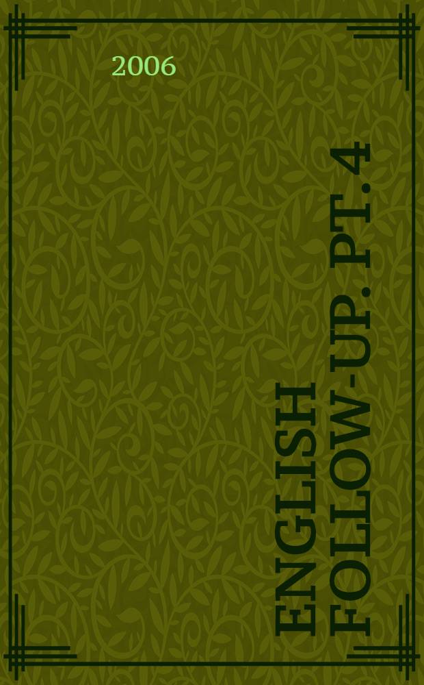 English follow-up. [Pt. 4]