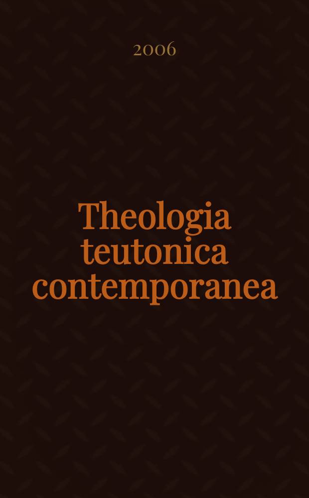 Theologia teutonica contemporanea : германская мысль конца XIX - начала XX в. о религиии, искусстве, философии : сборник