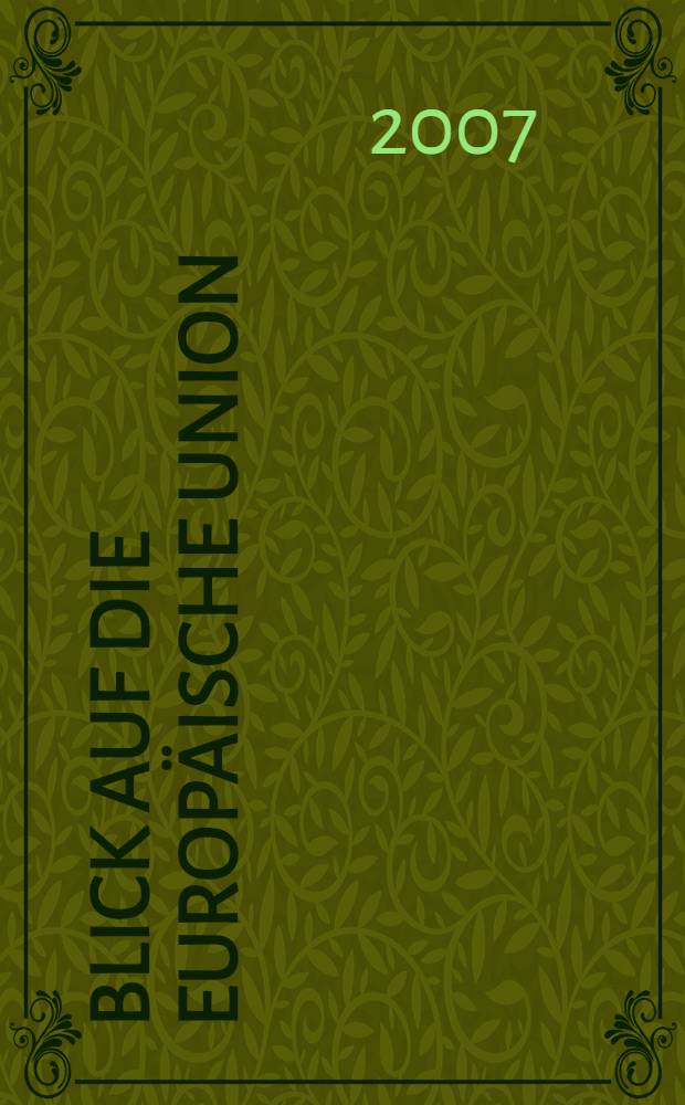 Blick auf die Europ&auml;ische Union : учебное пособие для студентов экономических специальностей вузов региона