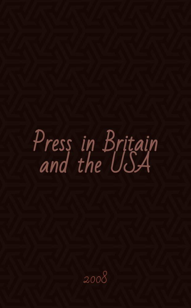 Press in Britain and the USA : учебное пособие