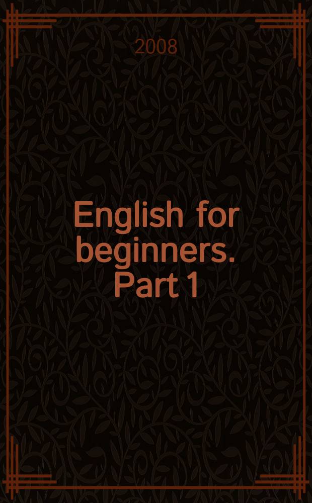 English for beginners. Part 1