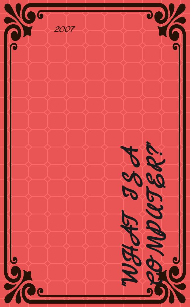 "What is a computer?" : методические указания для студентов специальности "Прикладная информатика"