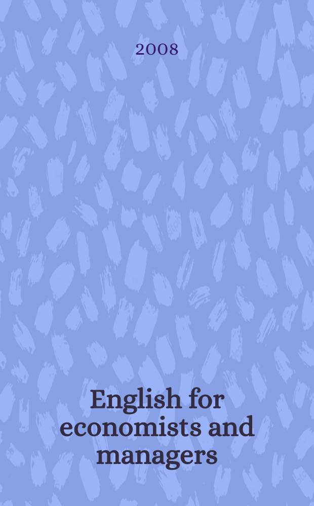 English for economists and managers : учебное пособие для студентов специальности 080502