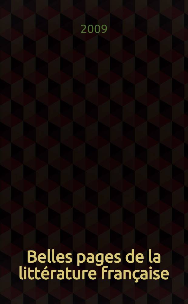 Belles pages de la litt&eacute;rature fran&ccedil;aise : 10 classe : учебное пособие