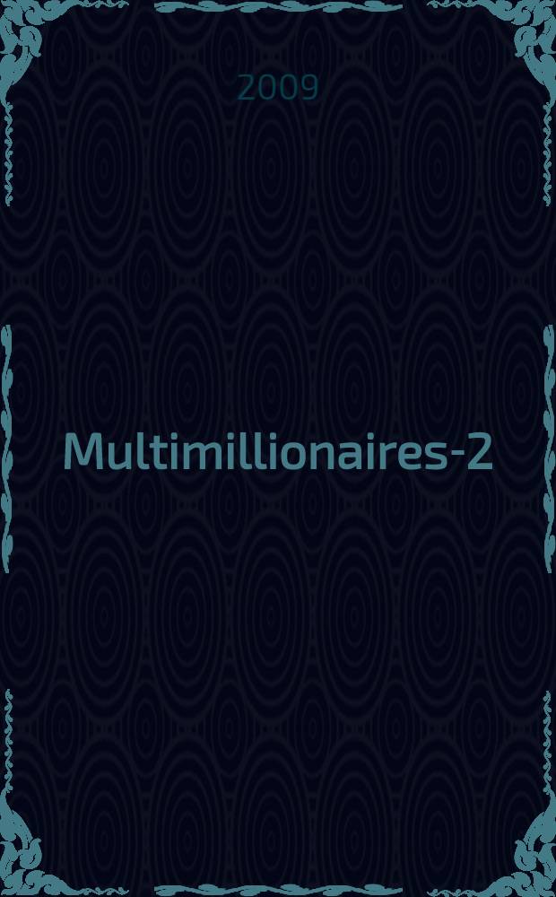 Multimillionaires-2