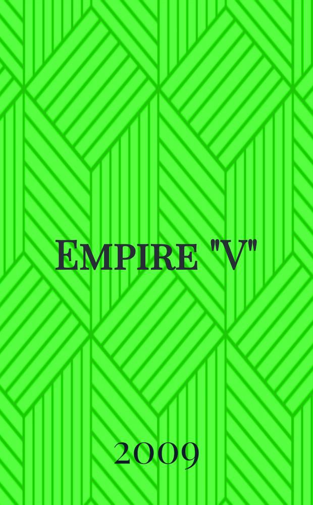 Empire "V"