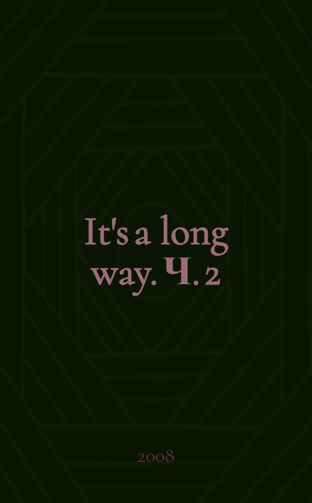 It's a long way. Ч. 2