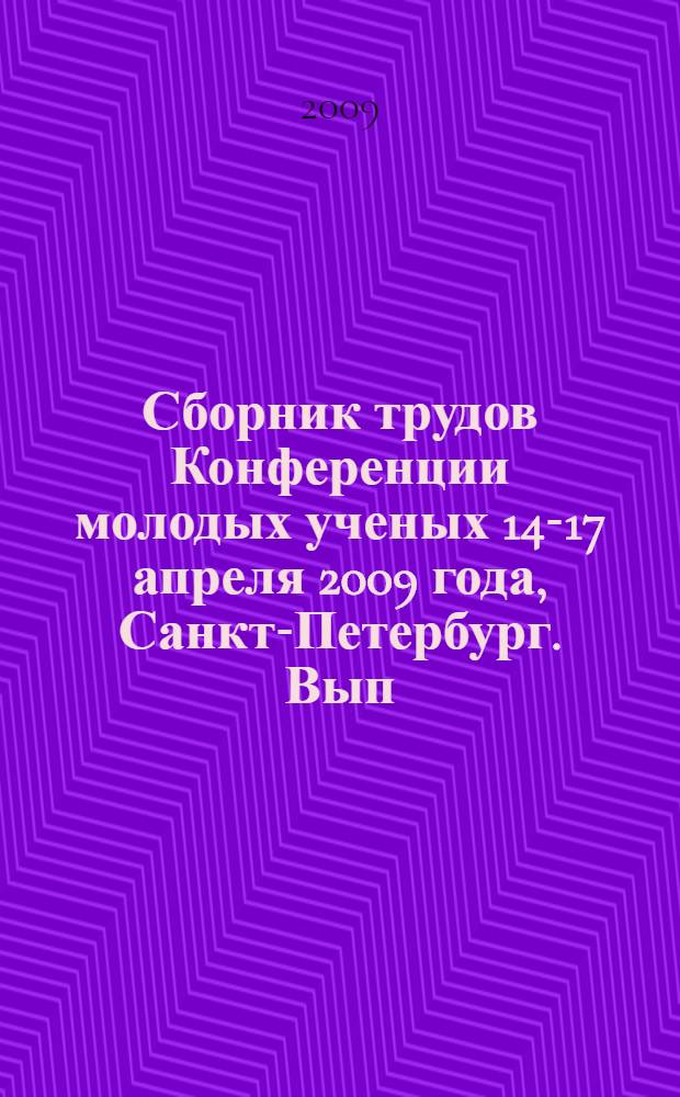 Сборник трудов Конференции молодых ученых [14-17 апреля 2009 года, Санкт-Петербург]. Вып. 3 : Оптоинформатика, наносистемы и теплотехника
