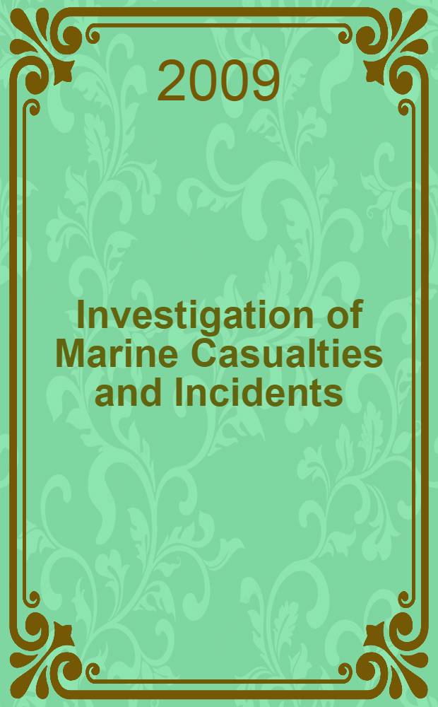 Investigation of Marine Casualties and Incidents : lectures