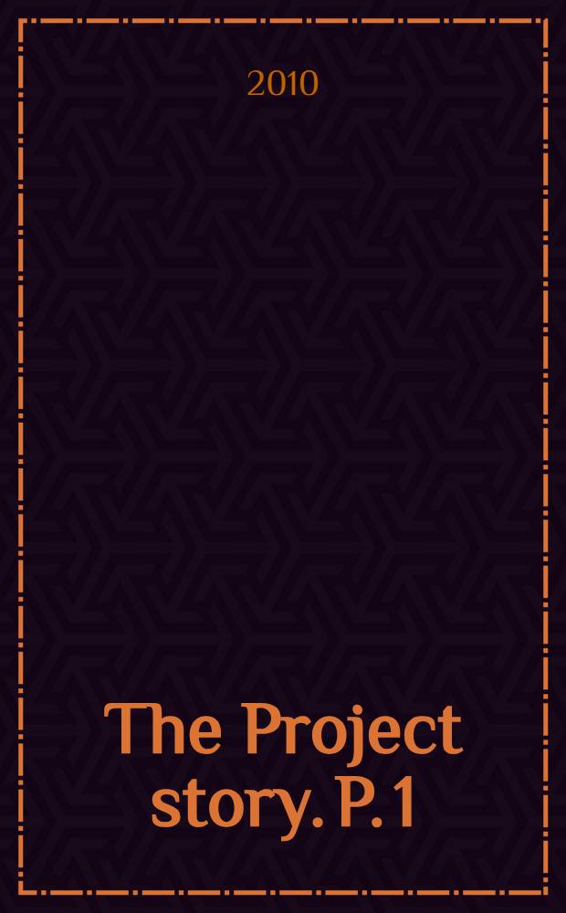 The Project story. P. 1