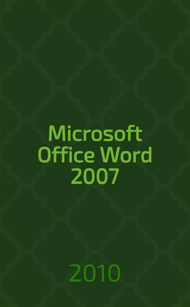Microsoft Office Word 2007 : экспресс-курс