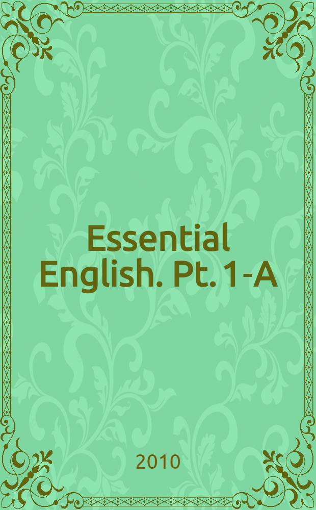 Essential English. Pt. 1-A