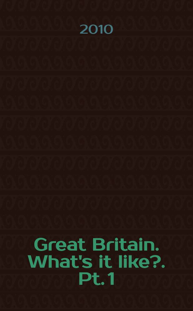 Great Britain. What's it like?. Pt. 1