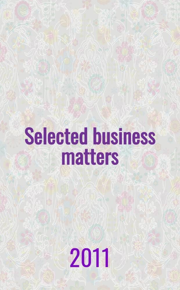 Selected business matters : курс делового английского языка для студентов экономических специальностей