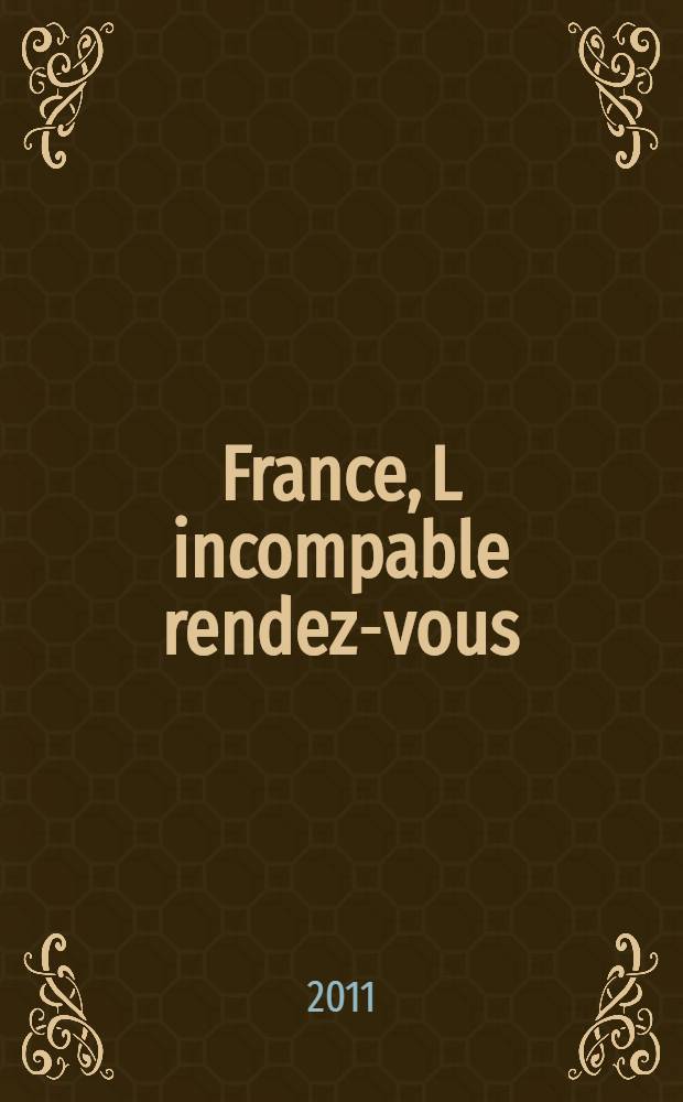France, L incompable rendez-vous: метод. пос. для студентов факультете иностранных языков