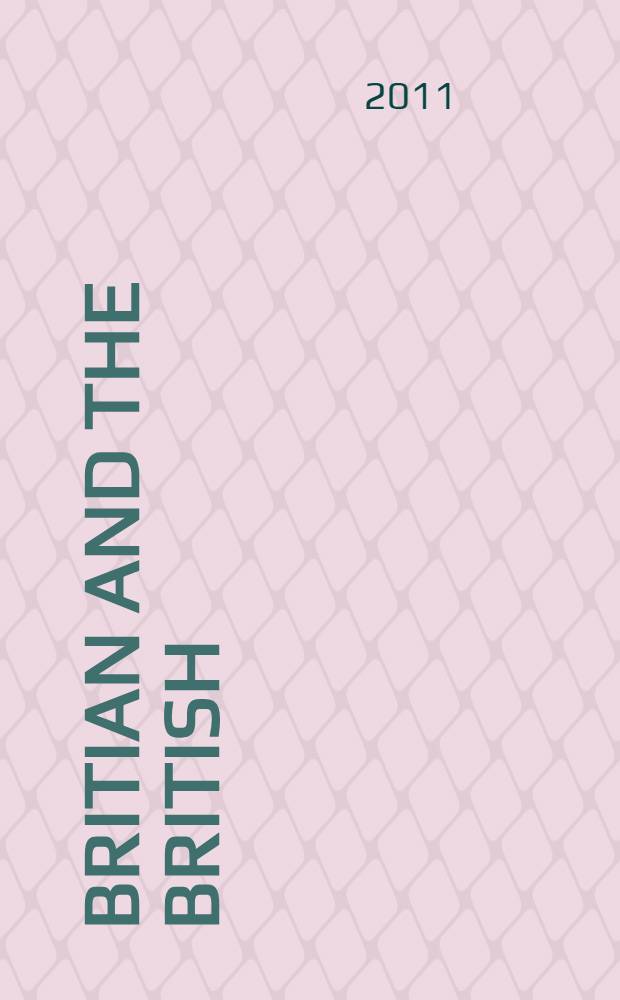 Britian and the British : cборник текстов для внеаудиторного чтения по дисциплине "Английский язык"