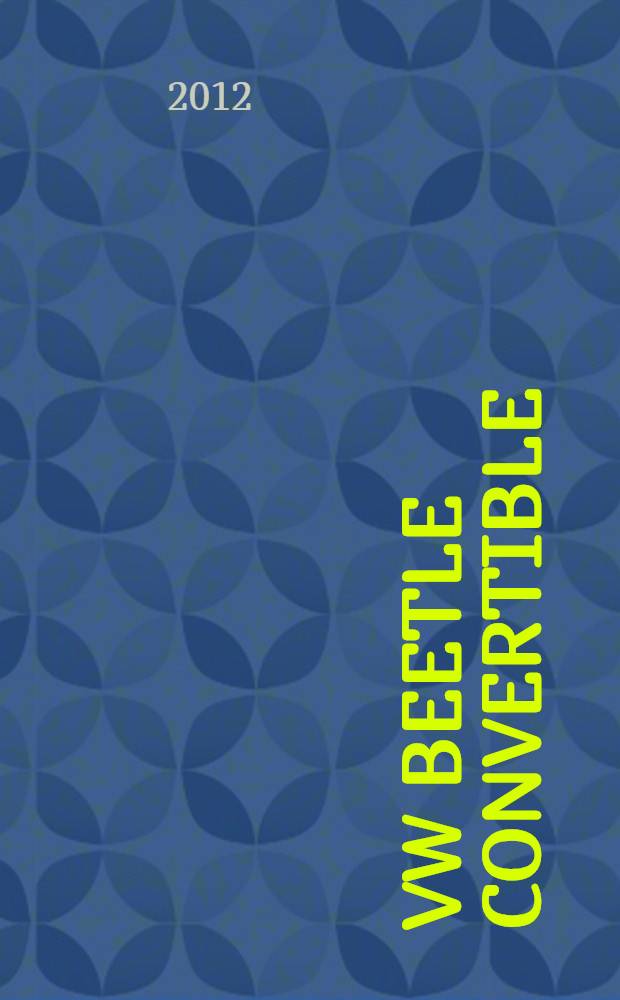 VW Beetle Convertible : "Volkswagen" - идея Адольфа Гитлера. Народный автомобиль руки Фердинанда Порше. "The Beatles" и VW Beetle. Кто придумал "Жука". Самый натуральный кабриолет! : для детей среднего и старшего школьного возраста