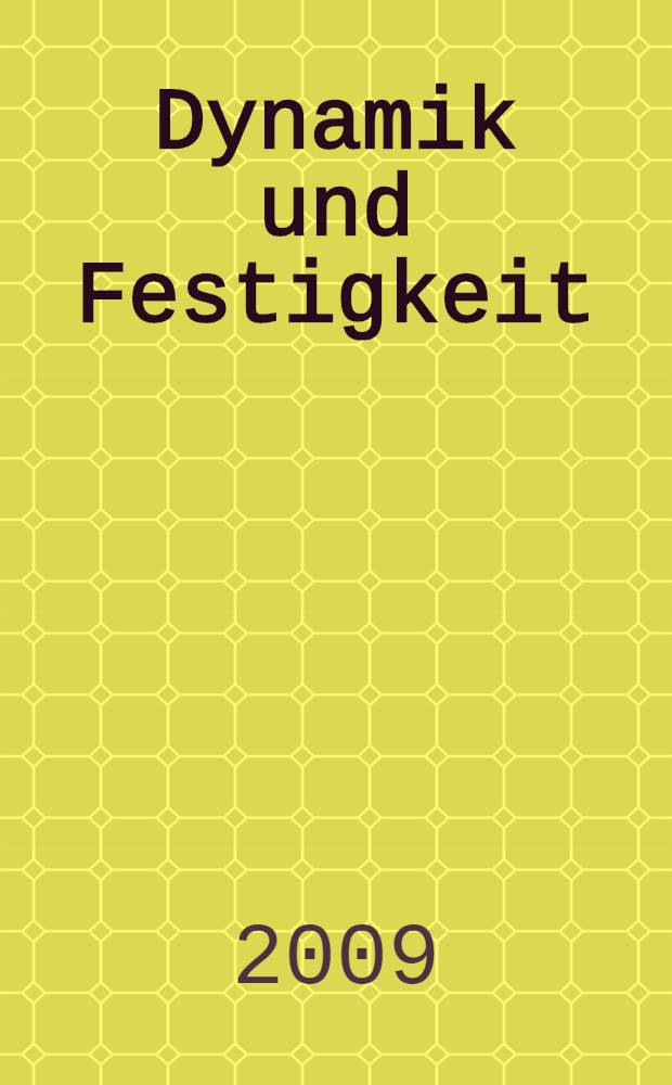 Dynamik und Festigkeit : учебное пособие для студентов, обучающихся по специальности 150301 "Динамика и прочность машин"