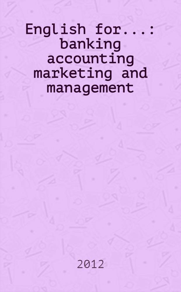 English for... : banking accounting marketing and management : учебно-методическое пособие для студентов изучающих английский язык