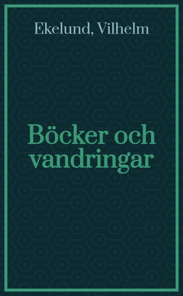 Böcker och vandringar : Från studie-år i Tyskland