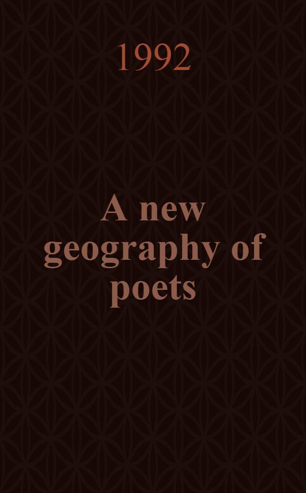A new geography of poets
