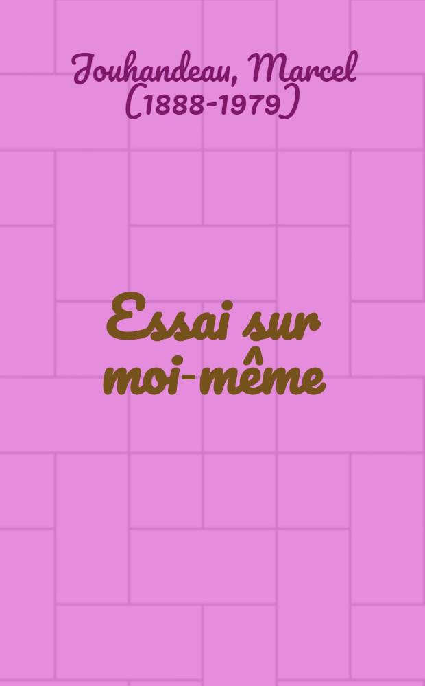 Essai sur moi-même