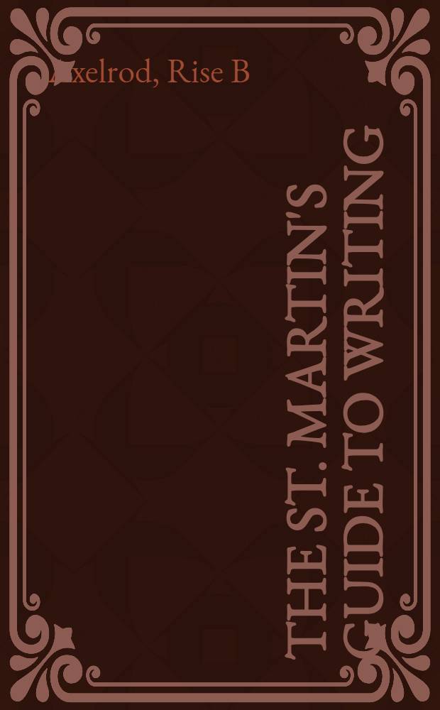 The St. Martin's Guide to writing