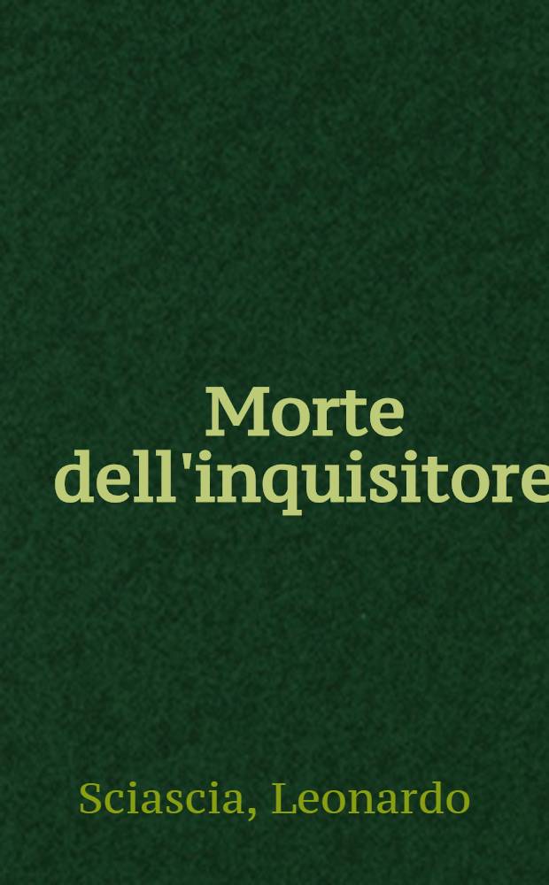 Morte dell'inquisitore