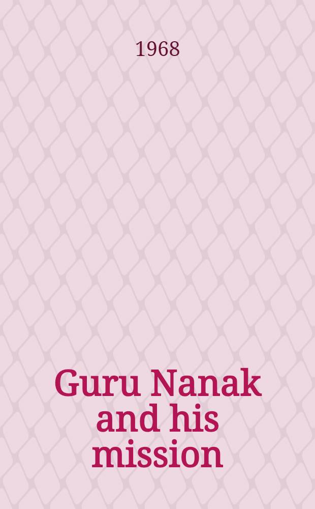 Guru Nanak and his mission