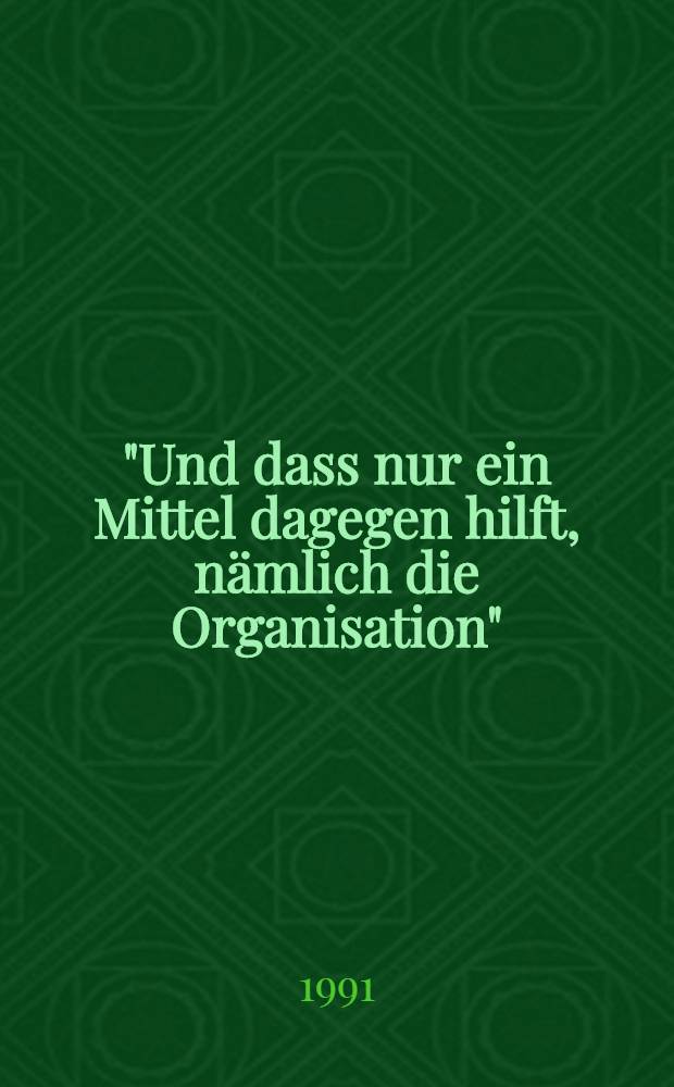 "Und dass nur ein Mittel dagegen hilft, nämlich die Organisation" : VPOD Sekt. Basel, 1891-1991