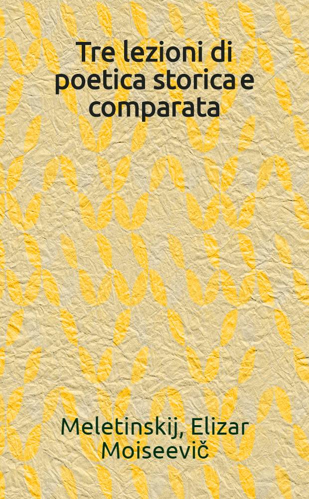 Tre lezioni di poetica storica e comparata