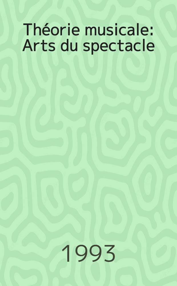Théorie musicale : Arts du spectacle: danse, ballet, opéra : Vente aux enchères publiques le 26 mai 1993, Nouveau Drouot, Paris : Catalogue