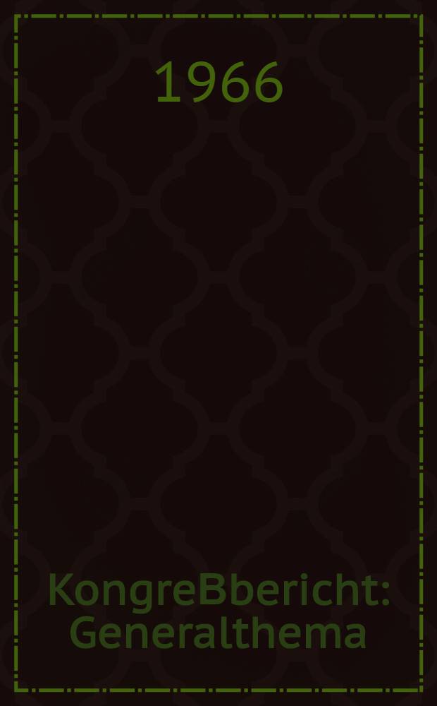 Kongre&Beta;bericht : Generalthema: "Funktionsminderung u. Funktionsert&uuml;chtigung im mod. Leben"