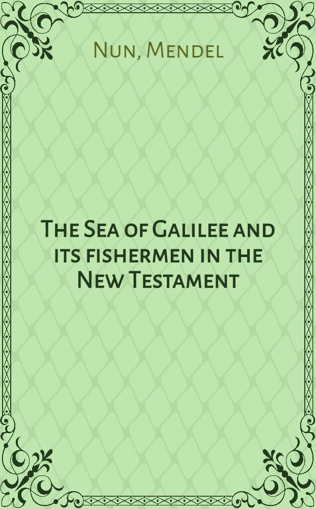 The Sea of Galilee and its fishermen in the New Testament
