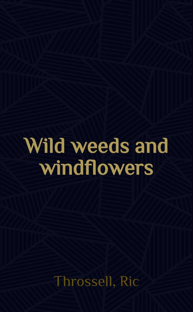 Wild weeds and windflowers : The life a. letters of Katharine Susannah Prichard